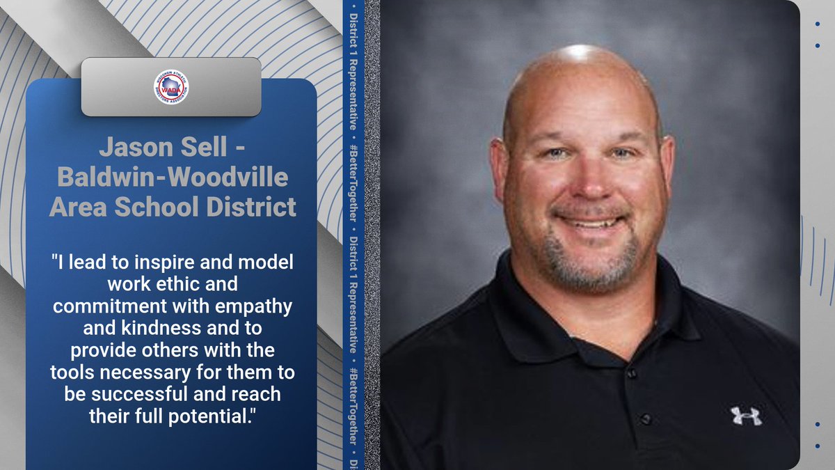 Jason Sell from Baldwin-Woodville serves District 1 as the District Rep. 

He states that he "had a great experience in education-based athletics. I would like to provide a great experience for the next generation of student-athletes, coaches, &amp; AD's." 
#BetterTogether #WhyILead