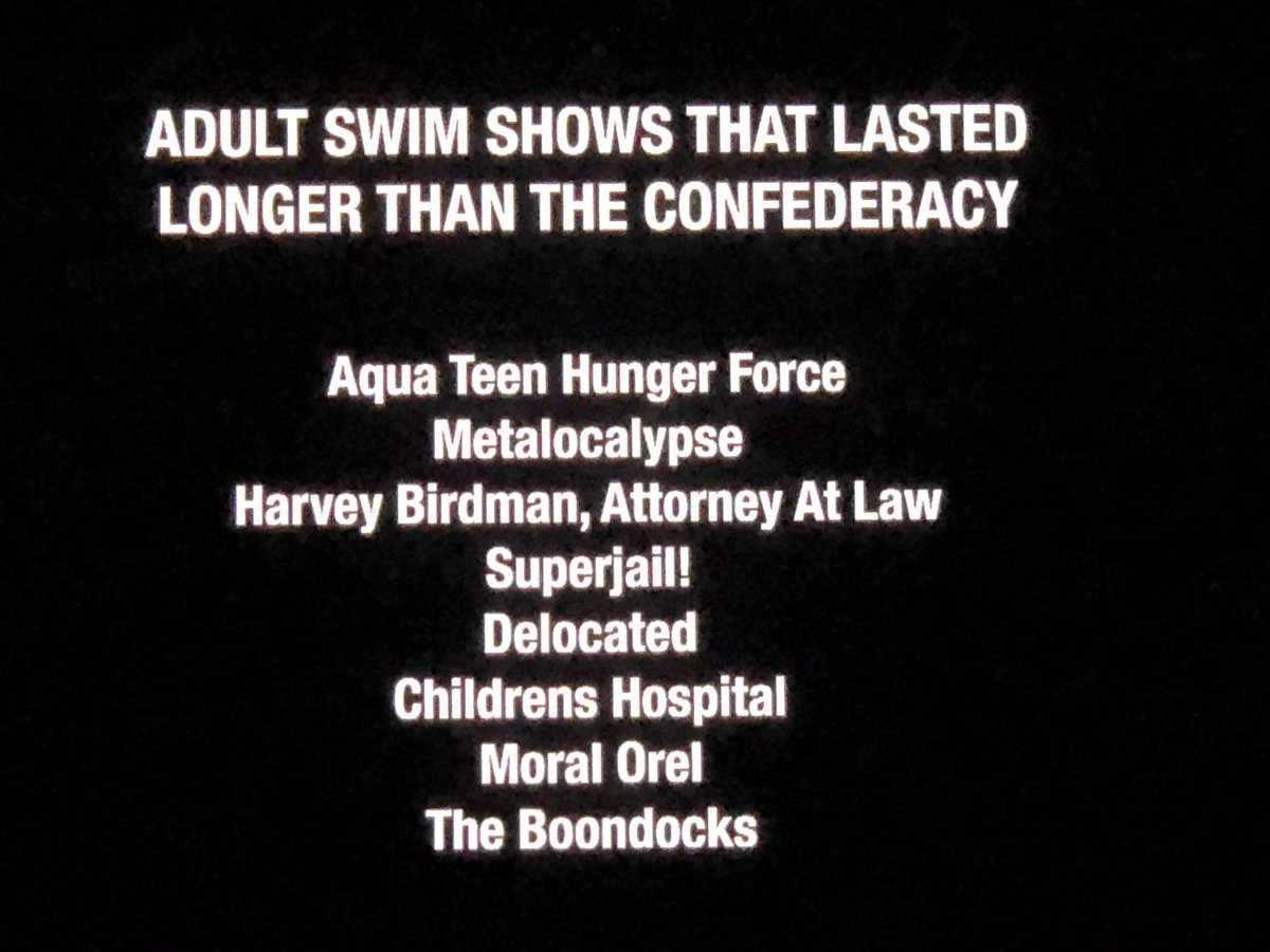 Some of these Adult Swim shows lasted longer than the Confederacy