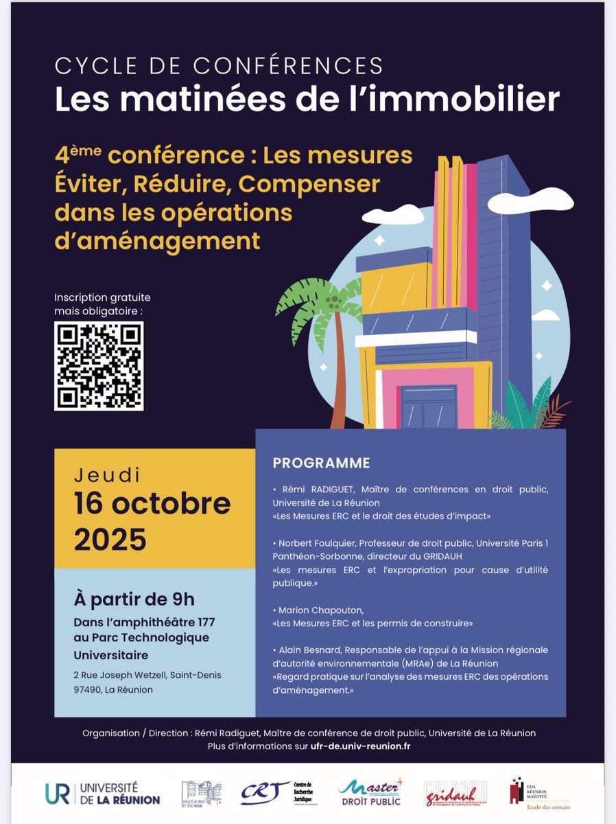 À noter dans votre agenda !
Le 16 octobre aura lieu la 4e conférence des matinées de l’immobilier <a href="/Univ_Reunion/">Université de La Réunion</a>  sur la thématique des mesures ERC!
Avec le partenariat du <a href="/DroitPublicRUN/">Master Droit public de La Réunion</a> <a href="/gip_gridauh/">Gridauh</a> de l’école des avocats et du CRJ!
On vous y attend nombreux !