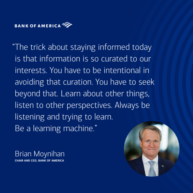 Excellent perspective from <a href="/BankofAmerica/">Bank of America</a> Chair and CEO Brian Moynihan about how he stays agile as a leader – seeking advice from a variety of sources, learning from other leaders, and avoiding complacency. This podcast is a must-listen! bit.ly/3K6Ccu6