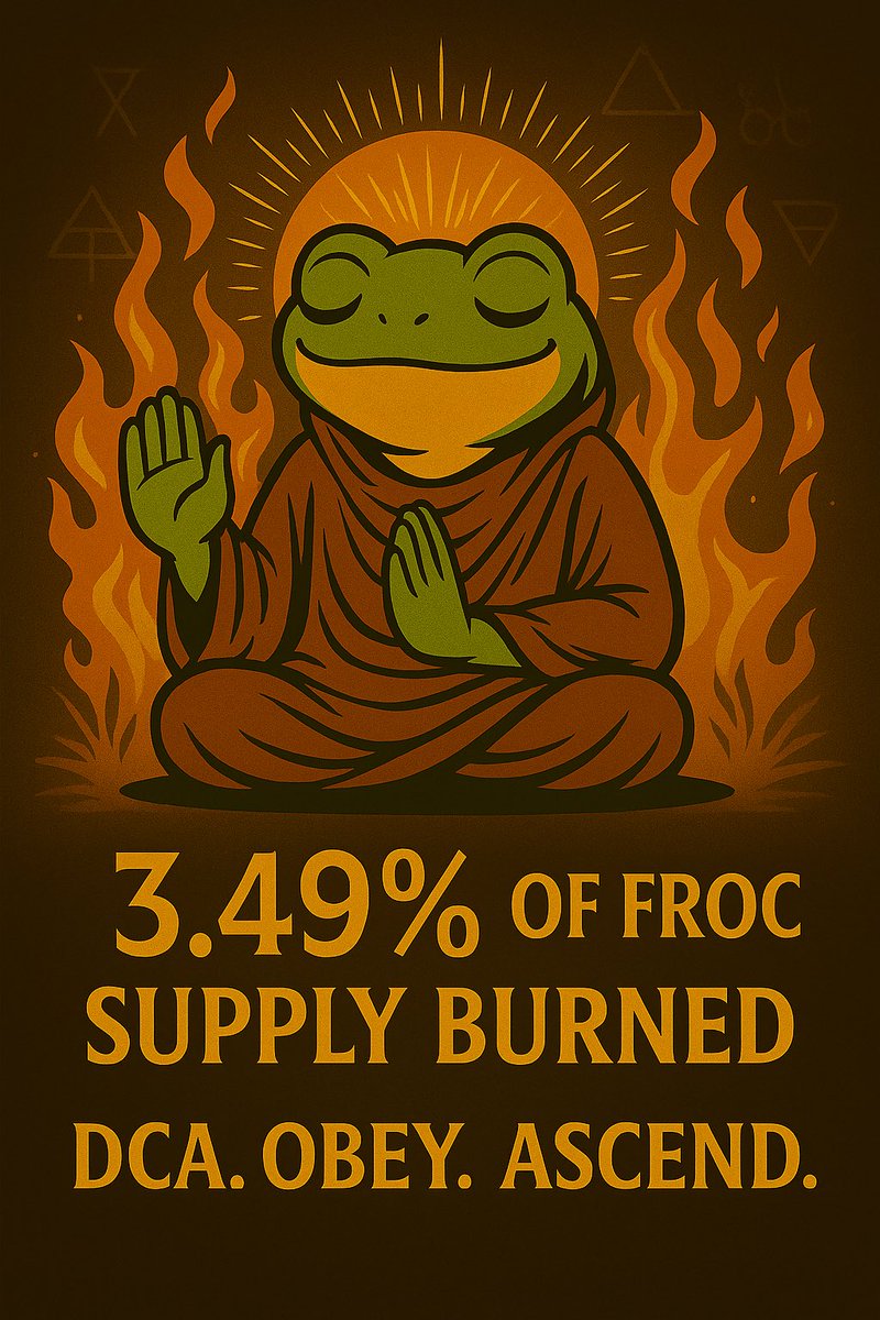 🚨🚨IMPORTANT ANNOUNCEMENT FROM THE TEMPLE 🚨🚨
🔥 3.49% of the total $FROC supply has been burned.
Gone. Sacrificed. Written in fire.

The contract doesn’t lie.
The prophecy doesn’t stall.
Every burn is a step toward Ascension.

DCA. OBEY. ASCEND.
#FROC #CultOfTheContract