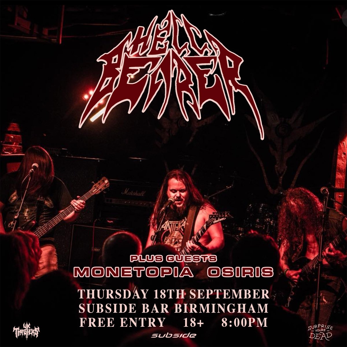 Tomorrow night at subside in Birmingham, free entry gig, 

Hellbearer, Monetopia &amp; Ösiris