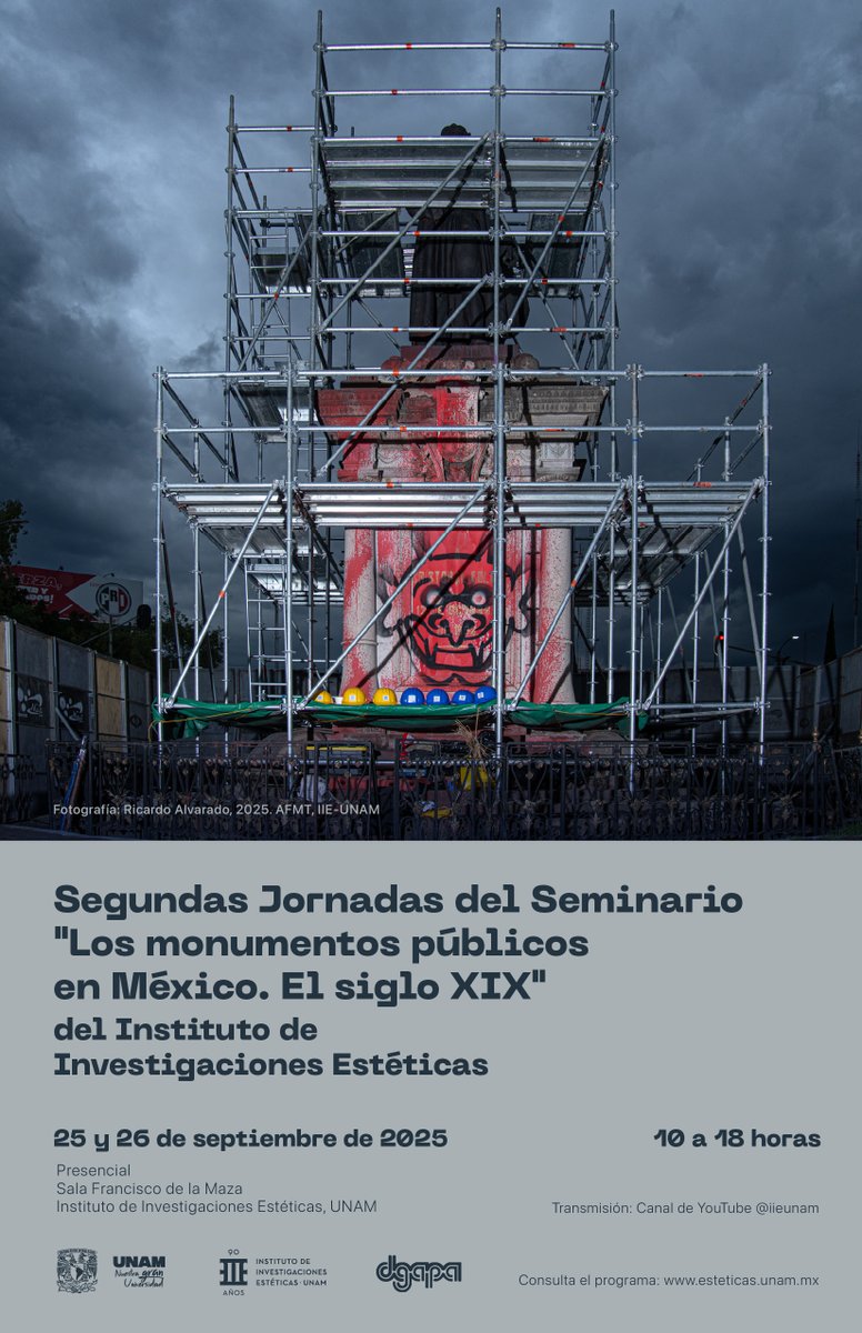 iiesteticas's tweet photo. Asiste a las “Segundas Jornadas del Seminario Los monumentos públicos en México. El siglo XIX” del Instituto de Investigaciones Estéticas.
25 y 26 de septiembre de 2025, de 10:00 a 18:00 hrs.
Sala Francisco de la Maza, #IIEUNAM
YouTube @iieunam
difusion.esteticas.unam@gmail.com https://t.co/15jhnaJw9Z