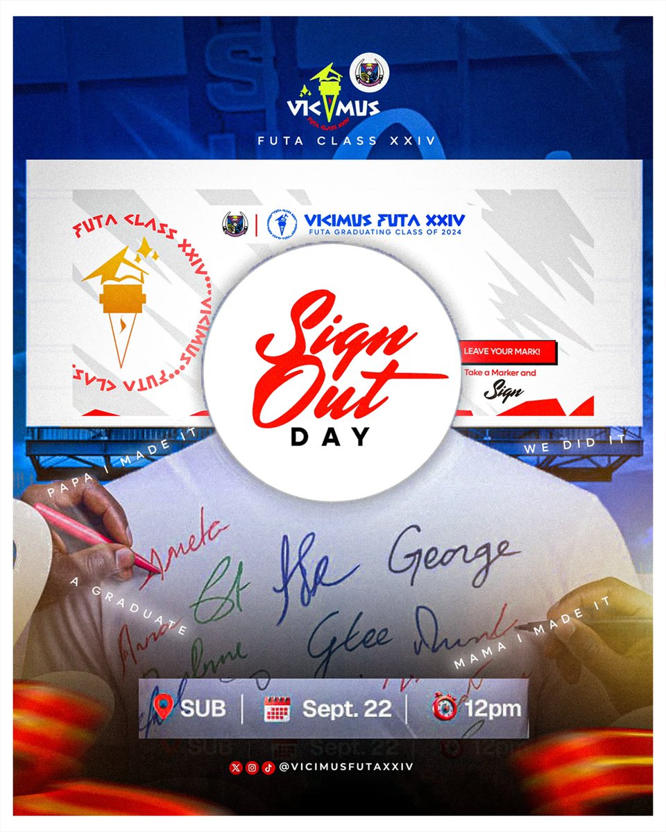 Oya, let’s turn up the heat 🔥
Vicimus Futa Class 24 Sign Out Day🎉 

Date: Sept 22
Time: 12 PM WAT

Grab your marker, leave your mark, and let’s create memories that will last forever!