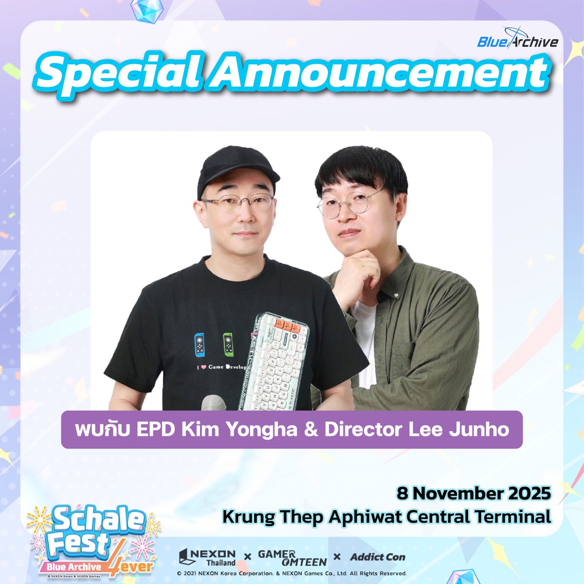 AddictConEvent's tweet photo. 📣 ประกาศข่าวใหญ่! 🎉  
EPD Kim Yongha &amp; Director Lee Junho เตรียมร่วมงาน *Schale Fest* ! ✨  

💎 Schale Fest
📍 สถานีกลางกรุงเทพอภิวัฒน์
📅 8 พฤศจิกายน 2568 | ⏰ เวลา 11.00 - 20.00 น.
🔗 ซื้อบัตรได้ที่: https://t.co/ZMDlw6pk5l 

#SchaleFest #BAcommunityEventTH #BlueArchive https://t.co/b5Je4mi17L