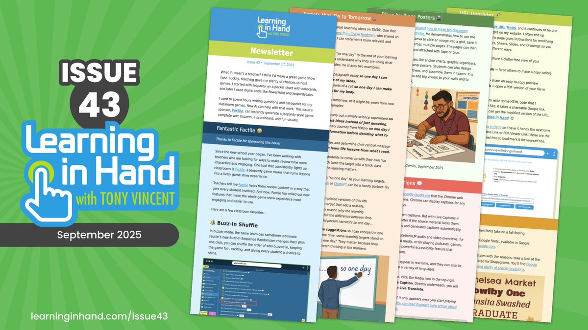 New tools and ideas are waiting for you in Learning in Hand Issue 43:

🤩 Fantastic Factile
🎯 Targets that Tie to Tomorrow
🖨️ Piece by Piece Posters
💬 Chrome’s Captions
🔗 URL Upgrades
🍁 Fall Fonts

learninginhand.com/issue43