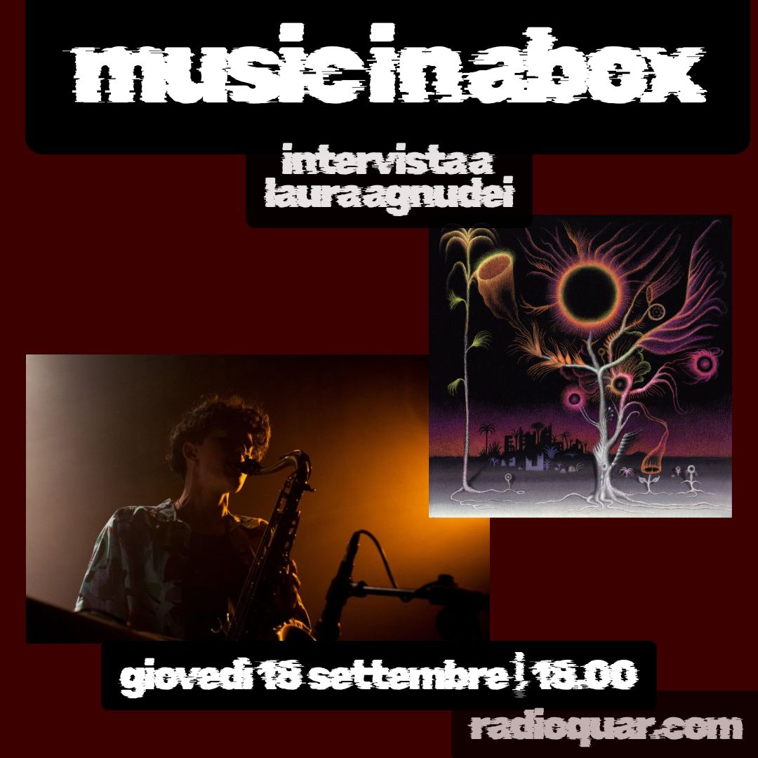PROGRAMMA GIOVEDì 18 SETTEMBRE
Domani si comincia con la sveglia di Marco; alle 11 torna Riprendiamoci Tutto con l'intervista a Zona Franka di Bari.
Alle 18 a Music in the Box intervista di Lilian e Totore a Laura Agnusdei.
La giornata si conclude con Bed Time.
Appiccia RadioQuar
