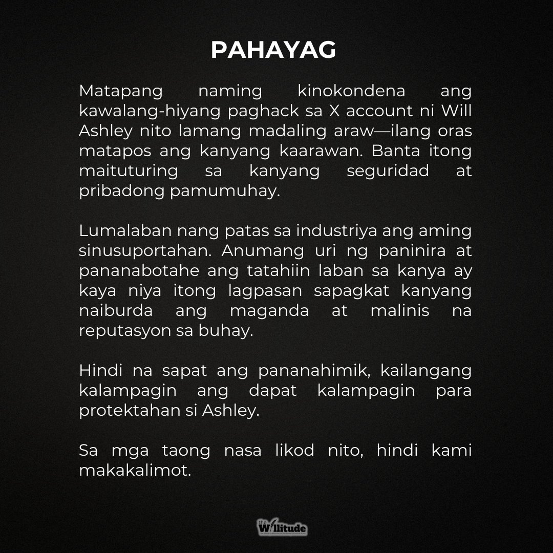 The_Willitude's tweet photo. Lumalaban nang patas sa industriya ang aming sinusuportahan. Anumang uri ng paninira at pananabotahe ang tatahiin laban sa kanya ay kaya niya itong lagpasan sapagkat kanyang naiburda ang maganda at malinis na reputasyon sa buhay.

PROTECT WILL ASHLEY https://t.co/ZmWXEGSXCj