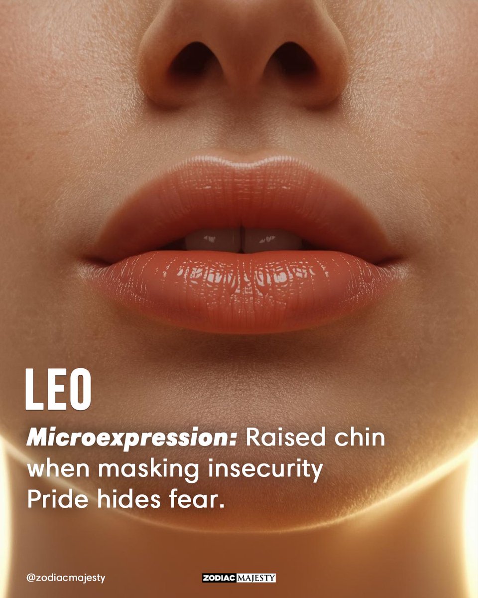 zodiacmajesty's tweet image. ♌ Leo – Raised chin hiding insecurity
♍ Virgo – Tightened eyelids when stressed
♎ Libra – Polite smile masking discomfort
♏ Scorpio – Piercing stare, unreadable depth
#LeoSeason #VirgoSeason #LibraSeason #ScorpioEnergy