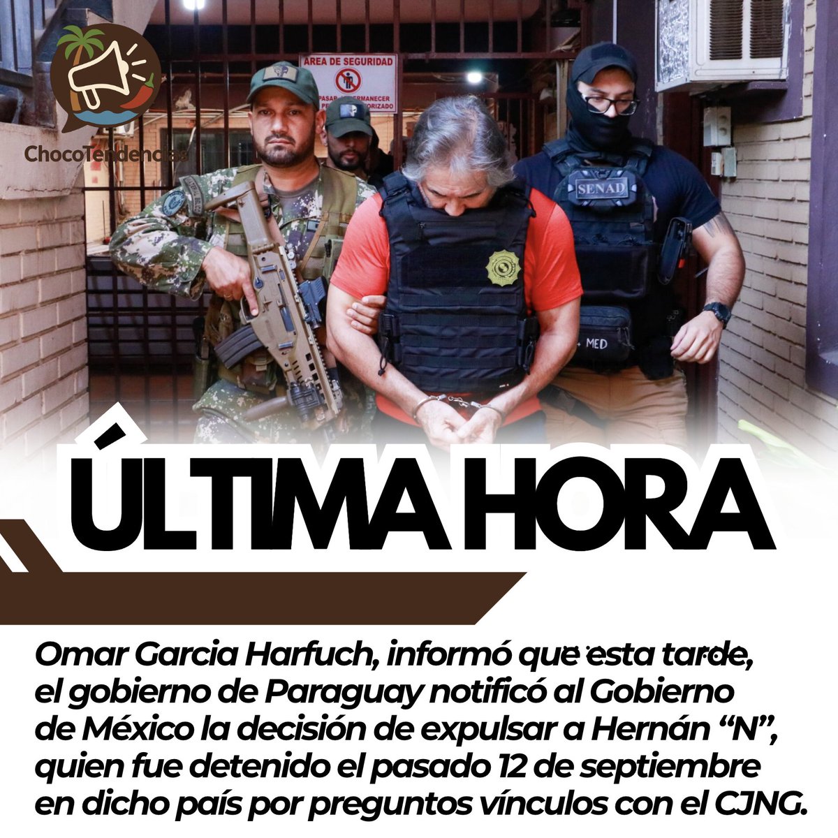 chocotrending's tweet photo. 🚨#ÚLTIMAHORA | El Secretario @OHarfuch, informó que esta tarde, el Gobierno de #Paraguay (@PresidenciaPy) notificó al @GobiernoMX  la decisión de expulsar a Hernán “N”, quien fue detenido el pasado 12 de septiembre en dicho país, por presuntos vínculos con el CJNG. https://t.co/wfUTG9jlxp