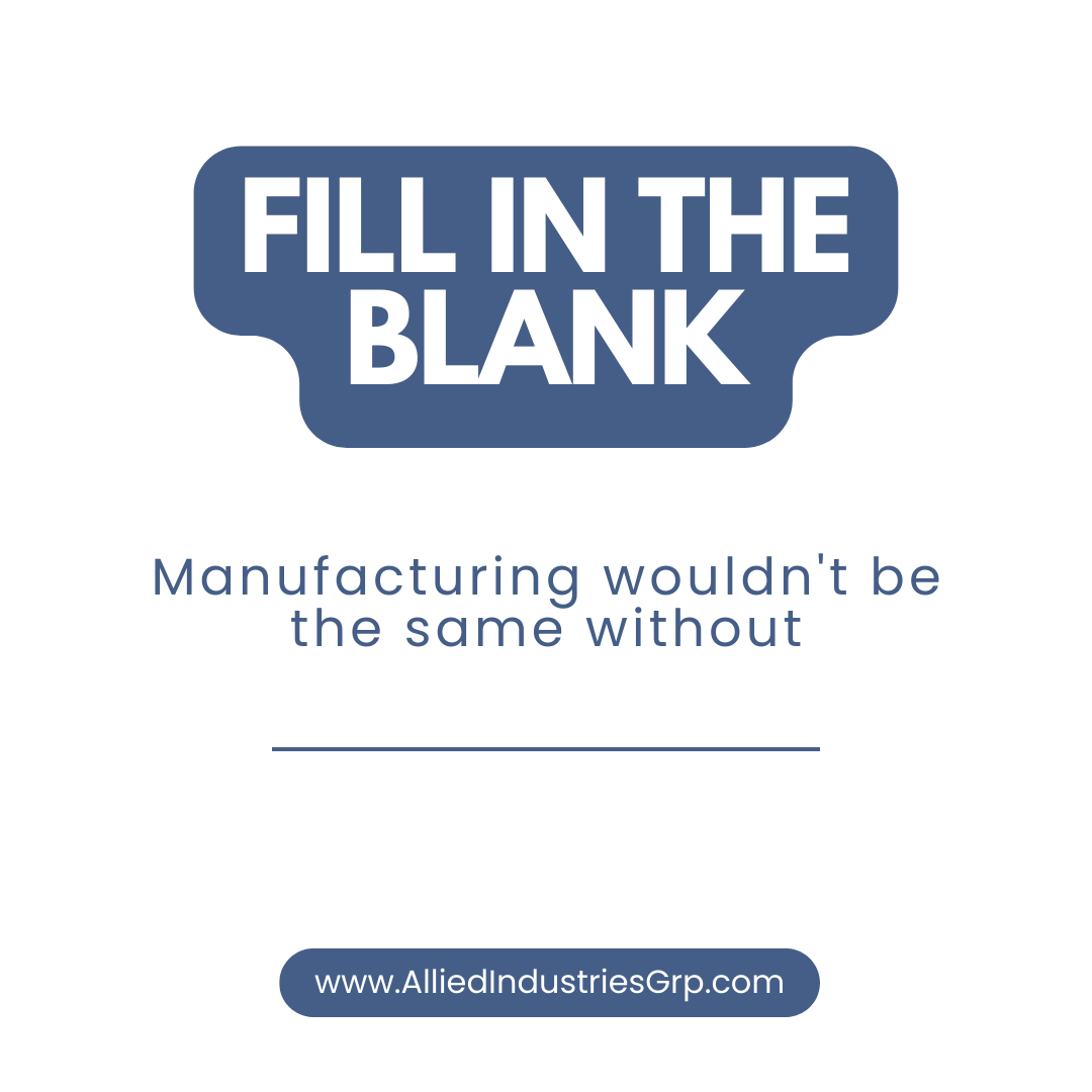 AlliedIndusGrp's tweet image. Manufacturing Magic

Manufacturing wouldn't be the same without__________. 

#ManufacturingRevolution #InnovativeTechnology
