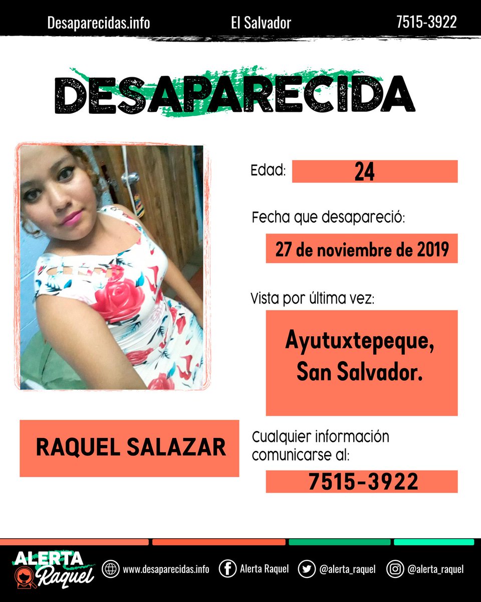 #HastaEncontrarla Raquel Salazar sigue desaparecida 📢

📍 Vista por última vez en Ayutuxtepeque el 27 de noviembre de 2019.

#SeguimosBuscando
#AlertaRaquel