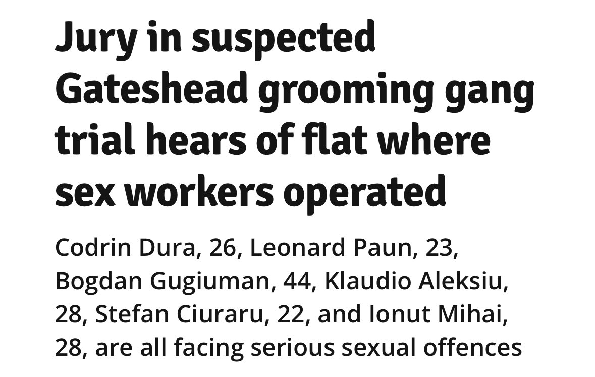 🚨BREAKING NEWS: a grooming gang that operated in Gateshead is currently in court 

Codrin Dura, 26, Leonard Paun, 23, Bogdan Gugiuman, 44, Klaudio Aleksiu, 28, Stefan Ciuraru, 22, and Ionut Mihai, 28, are all facing serious sexual offences

PC Danielle Shorten told the jury she