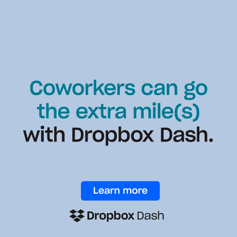 Dropbox's tweet photo. From kickoff to wrap-up, Dropbox Dash goes the extra mile to keep your work moving.