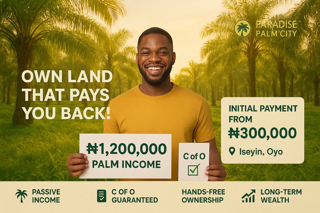 PropertyPlanet0's tweet photo. 🌴 Why let land sit idle?
At Paradise Palm City (Iseyin, Oyo), one plot pays you ₦750K–₦2M yearly 🌟
💰 From ₦300K initial payment
📜 C of O secured
📈 Land + Income = Legacy

Act now. DM us today!
#ParadisePalmCity #PassiveIncome https://t.co/3Tea9nhLu2