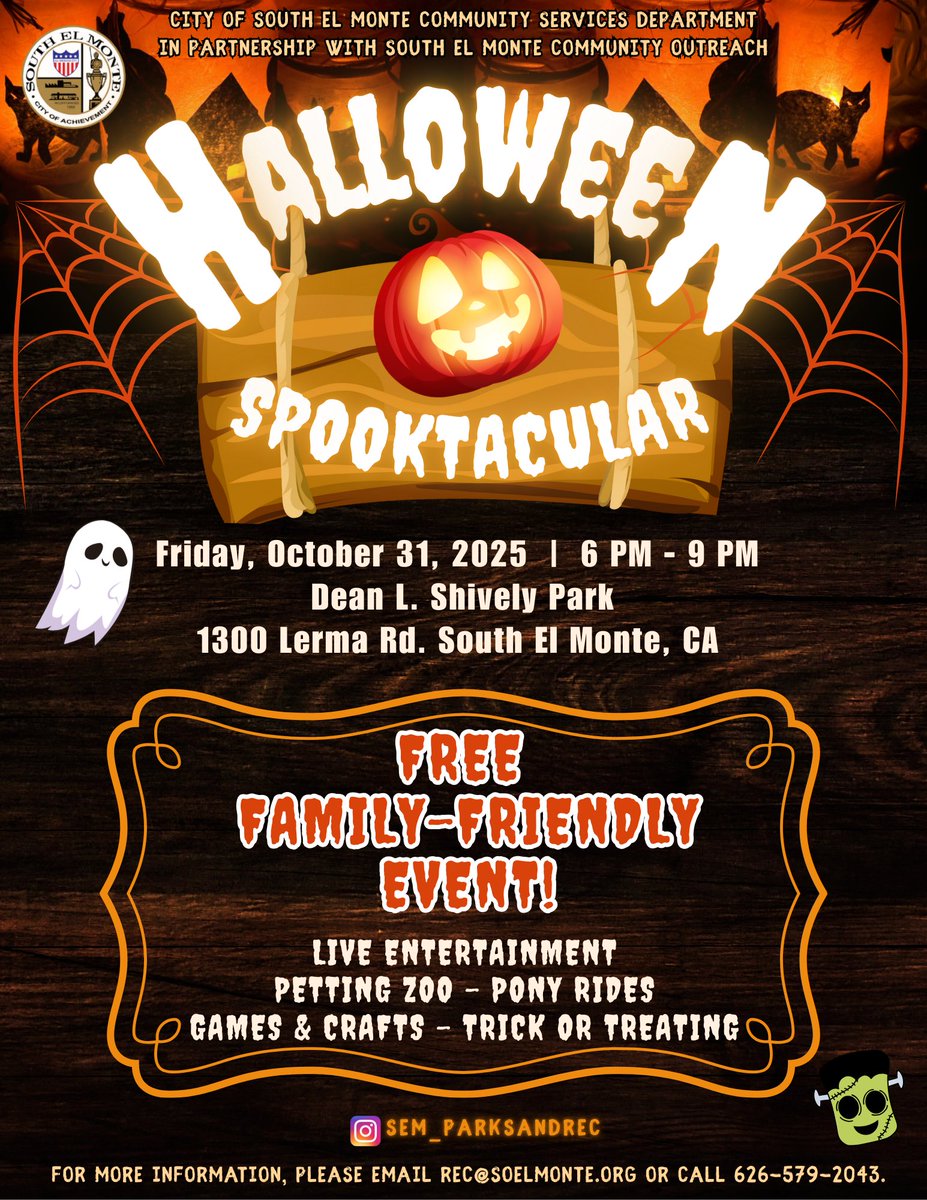 CITY OF SO. EL MONTE (@citysem) on Twitter photo Join us on Friday, October 31st for our Halloween Spooktacular! 🎃 👻
Event will be held at Dean L. Shively Park, 1300 Lerma Rd. starting at 6 PM.
For more information, please email rec@soelmonte.org or call 626-579-2043. Join us on Friday, October 31st for our Halloween Spooktacular! 🎃 👻
Event will be held at Dean L. Shively Park, 1300 Lerma Rd. starting at 6 PM.
For more information, please email rec@soelmonte.org or call 626-579-2043.