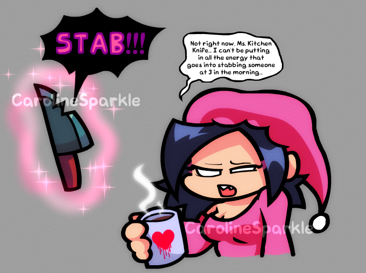Had a dream where Nene's knife kept screaming "stab" for some reason, had to draw it
