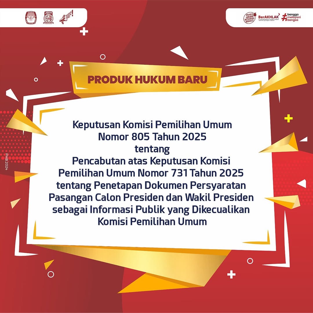 *[JDIH NEWS Rabu, 17 September 2025]*
Diinformasikan bahwa pada hari ini produk hukum berikut telah dapat didownload di web JDIH KPU:
1. Keputusan KPU Nomor *805 Tahun 2025*
Link : jdih.kpu.go.id/keputusan-kpu/…
2. Keputusan KPU Nomor *783 Tahun 2025* 
Link : jdih.kpu.go.id/keputusan-kpu/…
