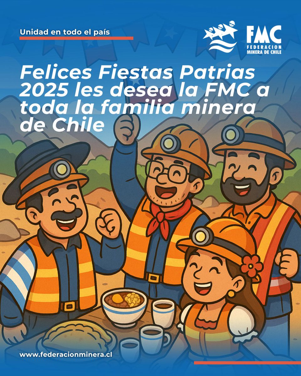 🎉 Que estas Fiestas Patrias sean un espacio de alegría, respeto y orgullo nacional. Como Federación reafirmamos nuestro compromiso con cada sindicato y trabajador, porque juntos construimos un mejor futuro para la minería chilena.