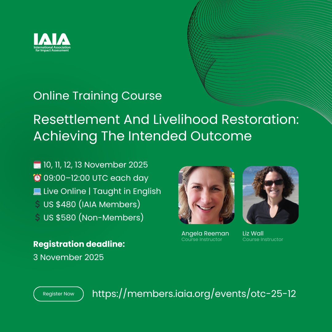Resettlement isn’t just about relocation — it’s about restoring livelihoods.
Join IAIA’s online course to learn what sustainable outcomes really look like.

📅 10–13 Nov 2025
🔗 members.iaia.org/events/otc-25-…

#Resettlement #LivelihoodRestoration #IAIA