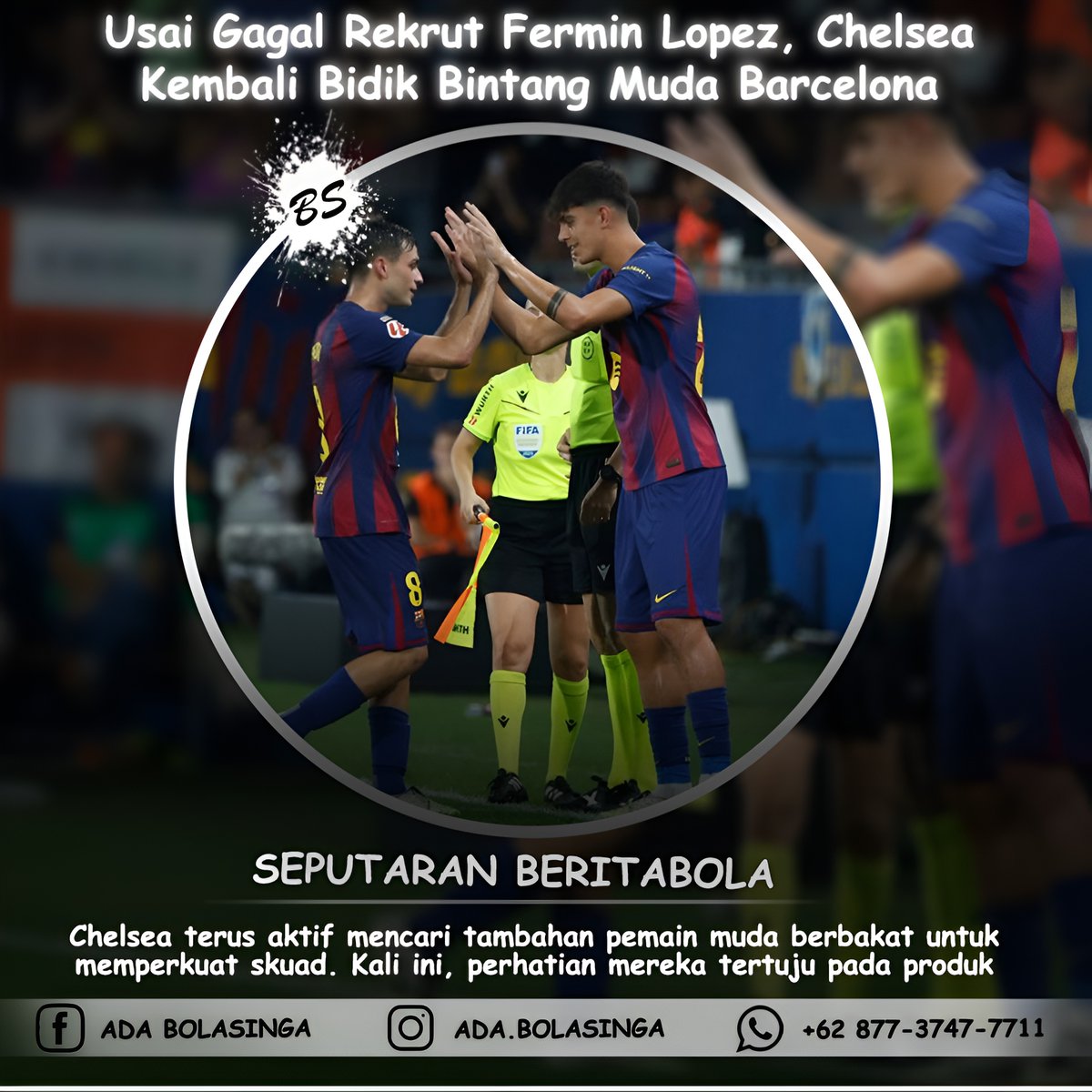 BolasingaNew's tweet photo. BERITA BOLA HARI INI DI BOLA SINGA

Usai Gagal Rekrut Fermin Lopez, Chelsea Kembali Bidik Bintang Muda Barcelona
llink login  👇👇👇
https://t.co/FtDM5xLRcj
https://t.co/JeubnC0lLi
https://t.co/jAtpk23X5z
https://t.co/QezhgrJIY0 https://t.co/hdbOrKmZ2a