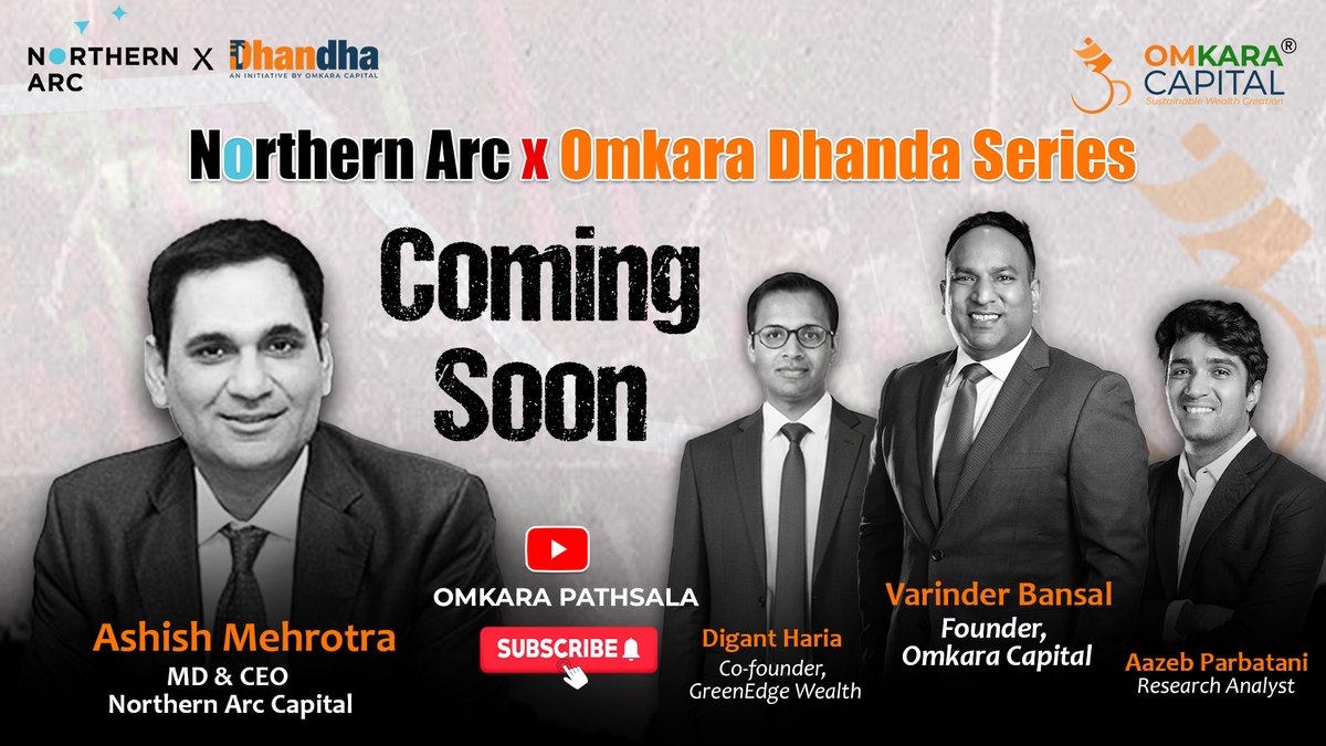 omkaracap's tweet photo. The Northern Arc x Omkara #DhandhaSeries is Coming Soon! 🎬

👉 Subscribe here: https://t.co/3BT2wlvdLt

Featuring sharp insights from @varinder_bansal, @AshishMehrotra_, @DigantHaria, @aazeb_.

🔔 Stay tuned with @OmkaraCapital https://t.co/i3X01TvN2w