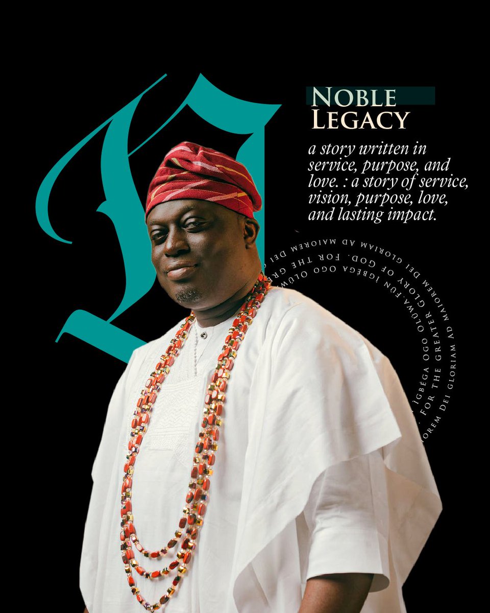 And with a NOBLE Legacy, his story is one of service, vision, purpose, love, and lasting impact.

#OluseunRubyJubilee