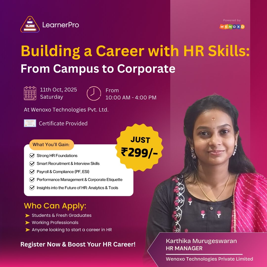 learnerPro2023's tweet image. HR🚀 Step into the HR World with Confidence!
Join our 1-Day HR Workshop on 11th Oct at Wenoxo Technologies.
💼 Learn. Grow. Succeed. – All for just ₹299/-
#HRWorkshop #LearnerPro #CareerGrowth #HRSkills #CampusToCorporate #WenoxoTechnologiesWorkshop #LearnerPro #CareerGrowth