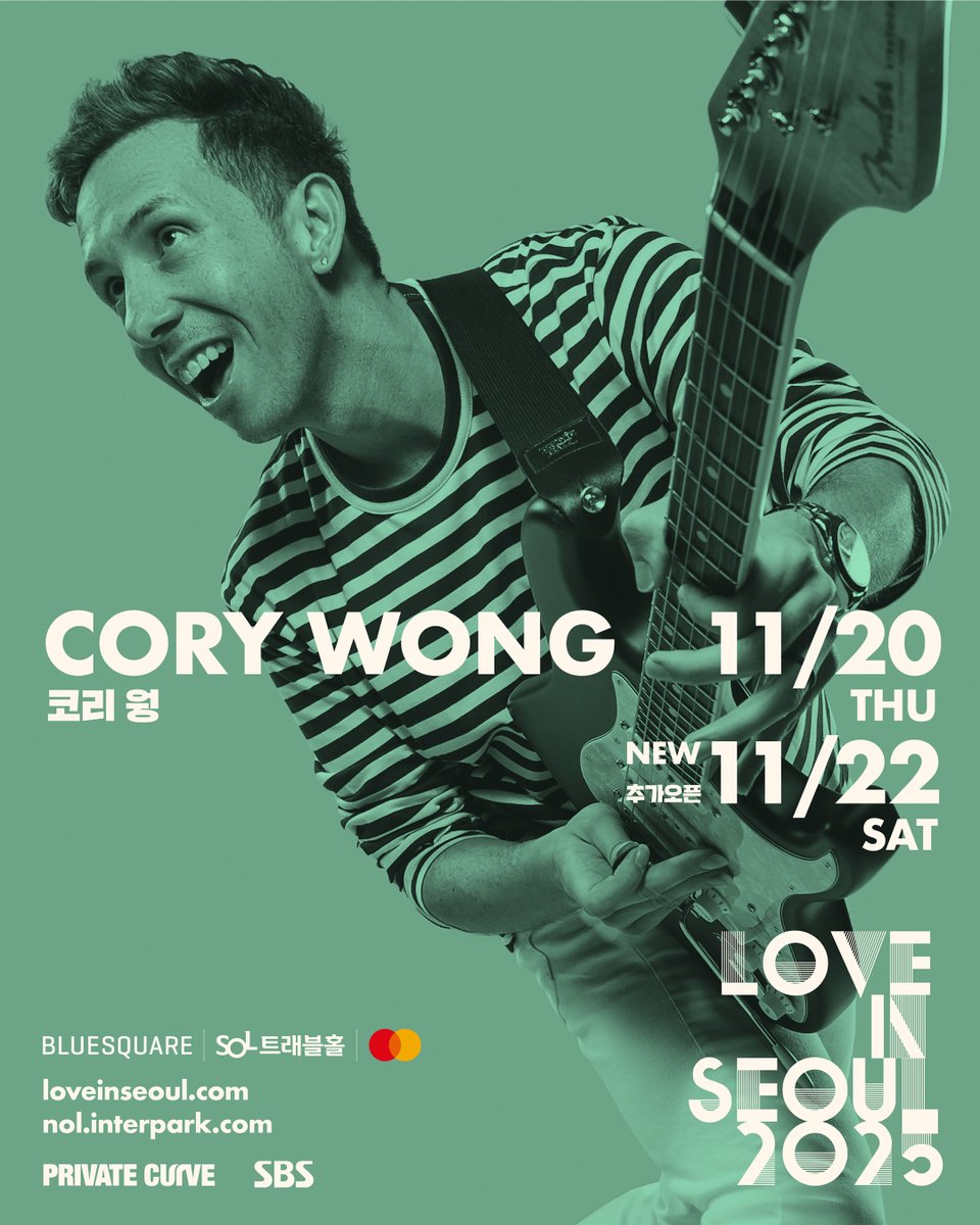 [LOVE IN SEOUL 2025]
#코리웡 #CoryWong 
11/22(토) 추가 회차 오픈 안내
 
그래미 노미네이트의 다재다능한 재즈 펑크 기타리스트
코리 웡 내한공연 11/20(목) 전석 매진!
성원에 힘입어 11/22(토) 추가 공연 확정!

▶추가 회차 티켓오픈 : 2025년 9월 25일(목) 오후 12시
▶예매처 :