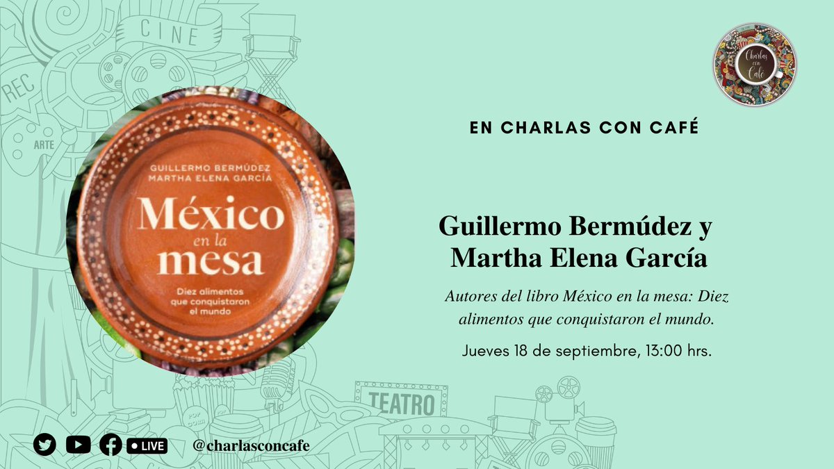 Mañana en Charlas con Café, Giselle Escalante entrevistará a Guillermo Bermúdez y Martha Elena García, autores del libro México en la mesa: Diez alimentos que conquistaron el mundo. ¡Te esperamos a las 13:00 horas!