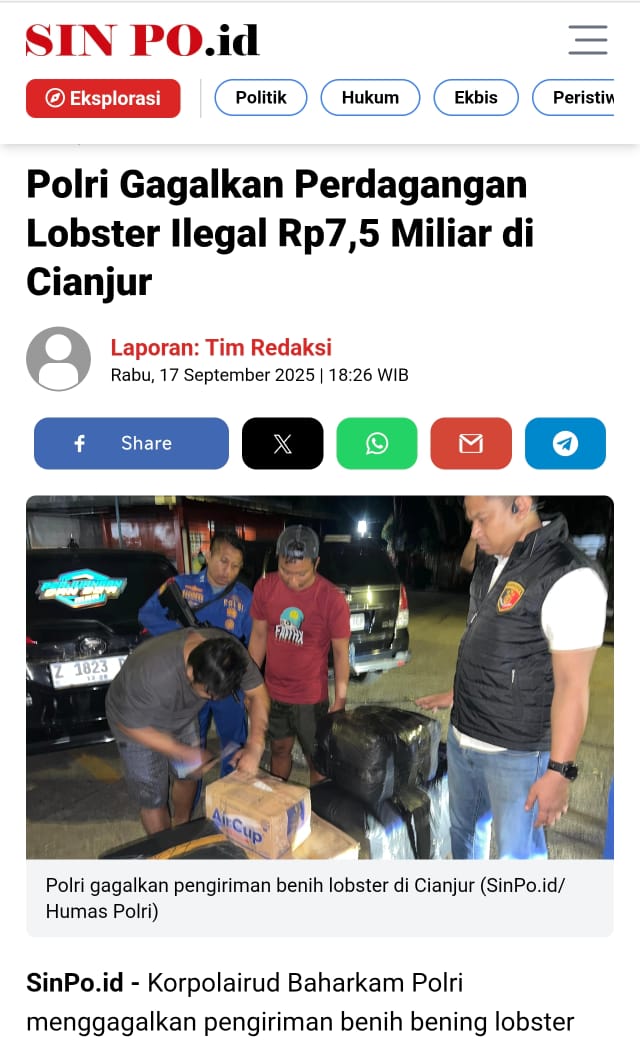 Korp Polairud Baharkam Polri gagalkan perdagangan lobster ilegal senilai Rp7,5 Miliar di Cianjur! 17 Sept 2025, tim redaksi melaporkan penangkapan pengiriman benih lobster. Tindakan tegas untuk menjaga sumber daya laut Indonesia Upaya Pengabdian Maksimal
#KinerjaLayaniIndonesia