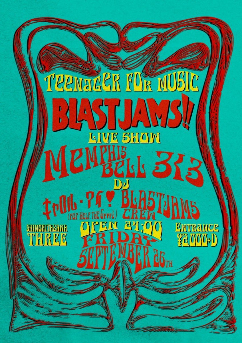 BlastJams's tweet photo. 2025.9/26 (Fri)
at.Shimokitazawa THREE
BLAST JAMS!! OPEN 24:00 
Entrance ¥2000+1D

［LIVE］
Memphis Bell @The_MemphisBell 
ろくろ 

［DJ］
キャロル・アイ❣️(POP Help the Grrrl) 
BLAST JAMS!! crew https://t.co/Cfv2L1Hdj4
