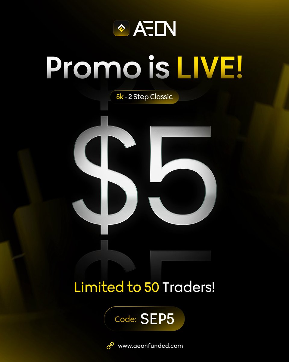 AeonFunded's tweet image. 🚨 $5 for a $5K Challenge?! 

Our Promo is LIVE – grab your 5K 2-Step Classic for just $5!

⚡ Limited to ONLY 50 traders.
👉 Use Code: SEP5 at checkout.
aeonfunded.com

5x $10K GIVEAWAY LIKE + RT + COMMENT ( winners in 48 hours )