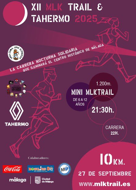 🌙🏃‍♂️ ¡El próximo 27/09 vuelve la magia nocturna a Málaga!

XII MLK Trail &amp; Tahermo 2025.

Carrera solidaria que iluminará el centro histórico de Málaga

Mini MLKTrail (6-12 años) 1.200m a las 21:30.

Trail 10km a las 22:00.

Inscripciones 👉 mlktrail.es
