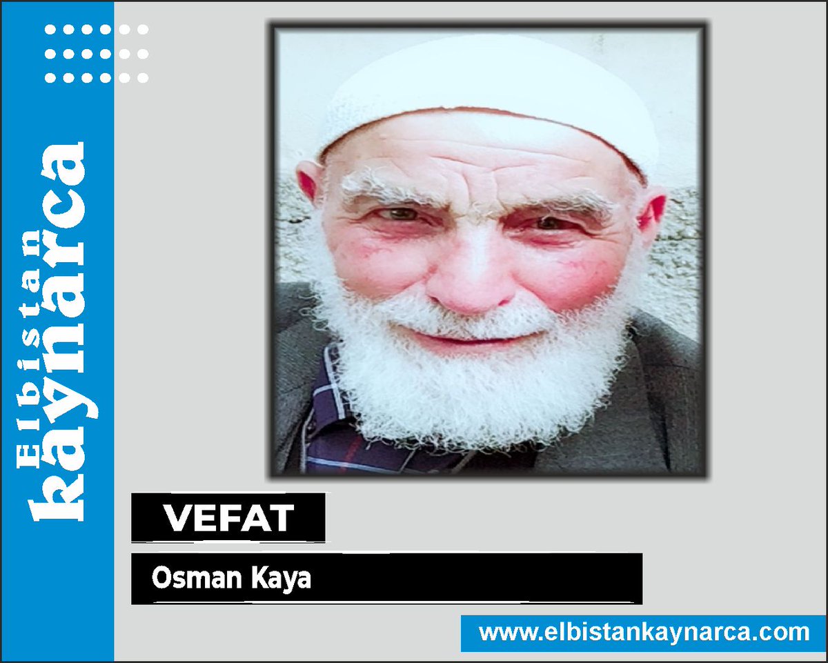 Osman Kaya elbistankaynarca.com/vefat/26310853…