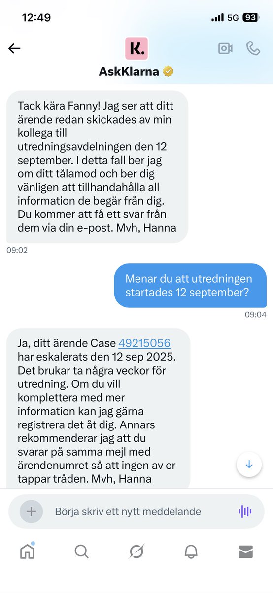 FannyOja's tweet photo. @AskKlarna @Klarna Hur många gånger ska samma underlag skickas in undrar man? @klarnaseb Har inte ärendet påbörjats före 12 september? https://t.co/irPd6OZ9pm