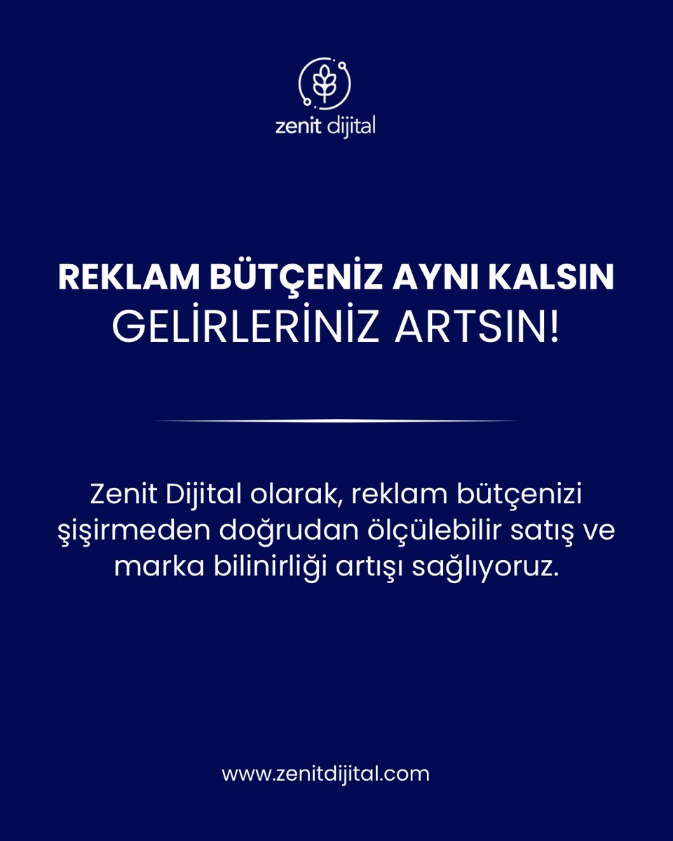 Zenit Dijital ile reklam bütçenizle maksimum verim sağlıyoruz.