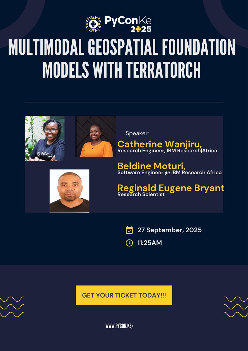 🎙️ Session Highlight – PyCon Kenya 2025 🎙️

We’re thrilled to feature a joint session at PyCon Kenya 2025 led by:

👤 Catherine Wanjiru
👤 Reginald Eugene Bryant
👤 Beldine Moturi

🗣️ Session Title: Multimodal Geospatial Foundation Models with Terratorch

📅 Date: 26th – 27th