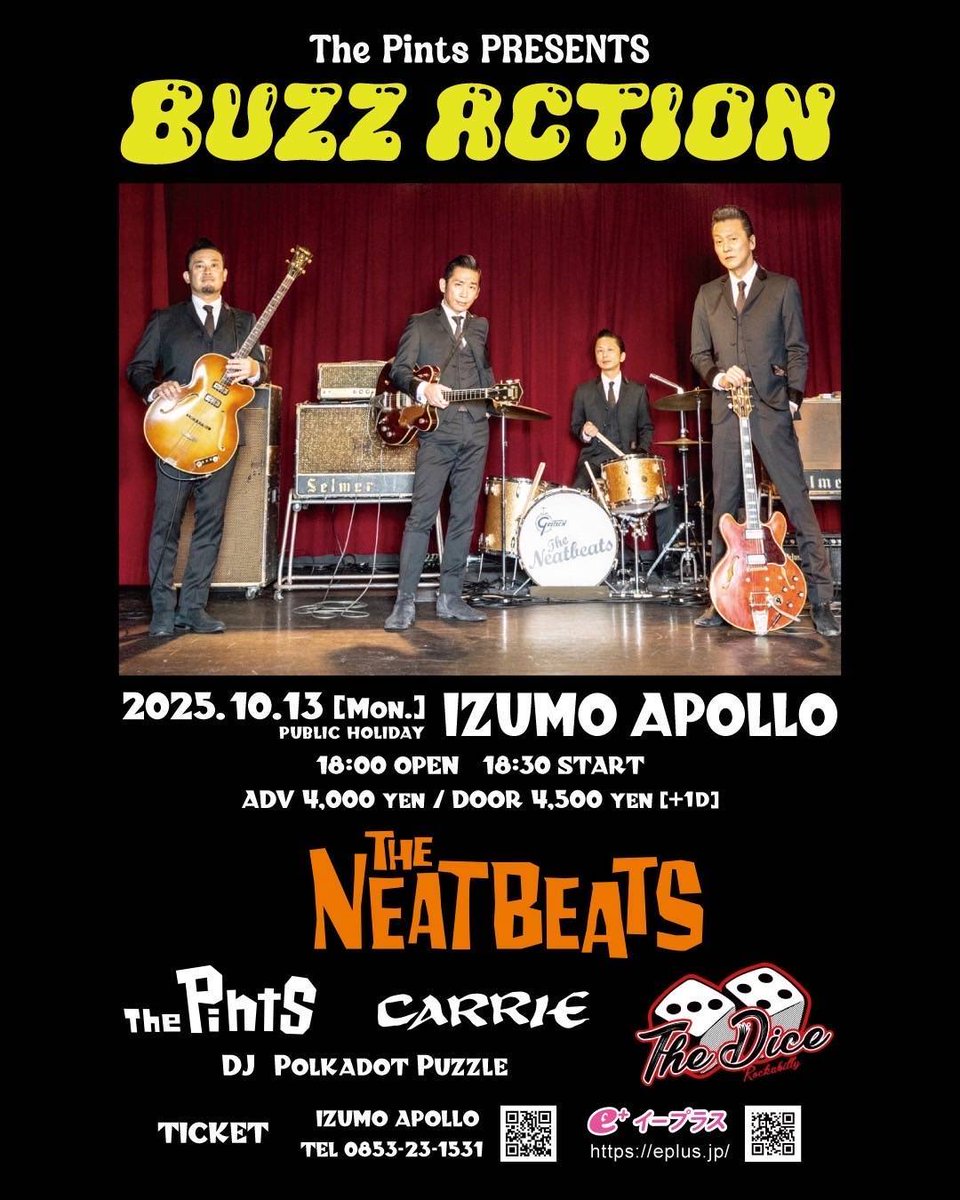IZUMO_APOLLO's tweet photo. 10/13(月)
The Pints PRESENTS
"BUZZ ACTION"
【出演】
#THENEATBEATS
#CARRIE
#TheDice
#ThePints
-DJ-
#PolkadotPuzzle
OPEN 18:00 / START 18:30
adv ¥4,000 / Day ¥4,500
【プレイガイド】
◼︎出雲APOLLO
◼︎イープラス
◼︎予約フォーム
https://t.co/KnNktZjQu0 https://t.co/sNzKZ8THcc