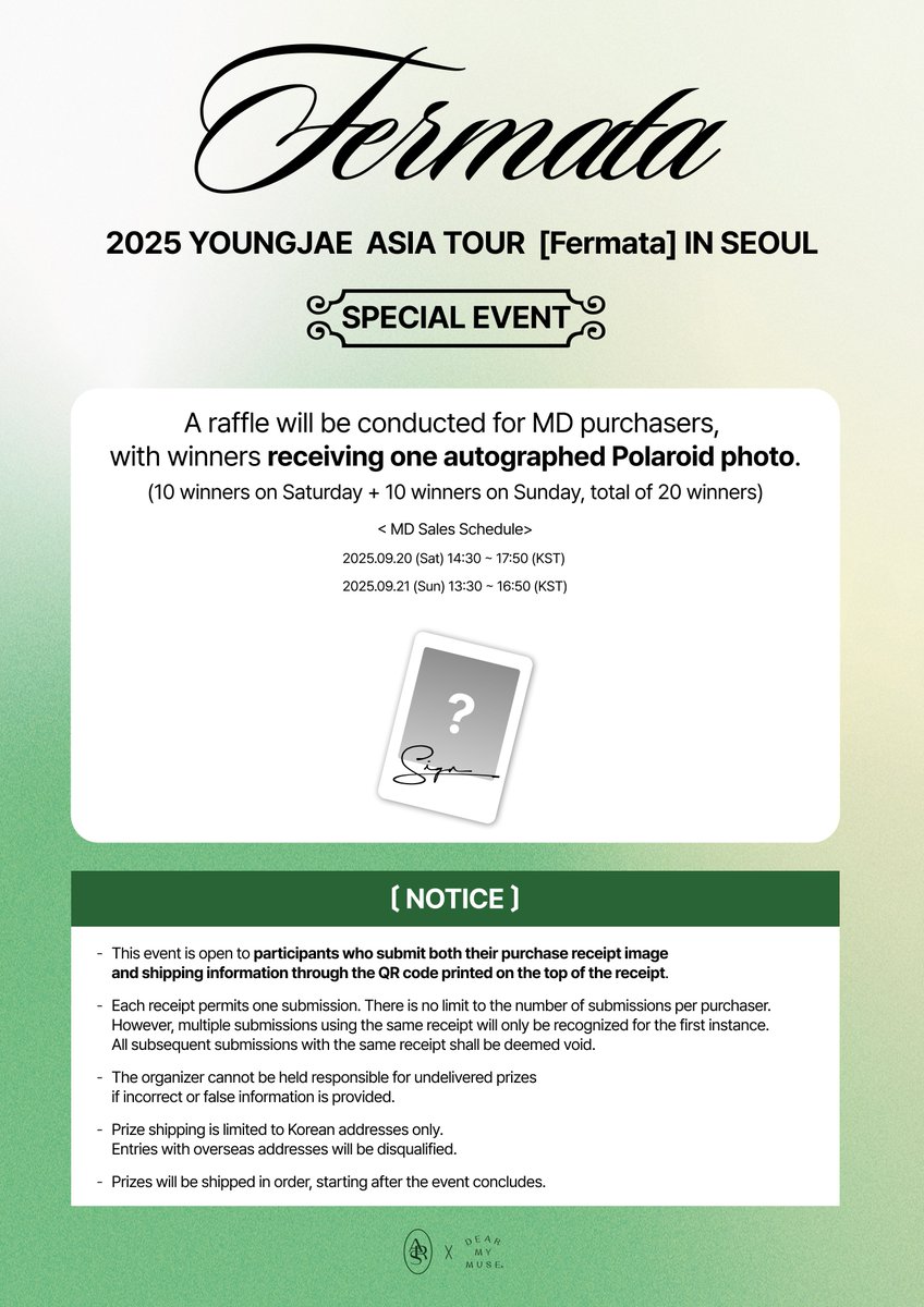 #YOUNGJAE #영재 
2025 YOUNGJAE ASIA TOUR [Fermata] IN SEOUL
OFFICIAL MD SPECIAL EVENT 

✨MD 구매자 추첨, 친필 사인 폴라로이드 1매 증정✨

📌 명화라이브홀 MD 판매 부스
🗓 09.20(토) 14:30 ~ 17:50 (KST)
🗓 09.21(일) 13:30 ~ 16:50 (KST)