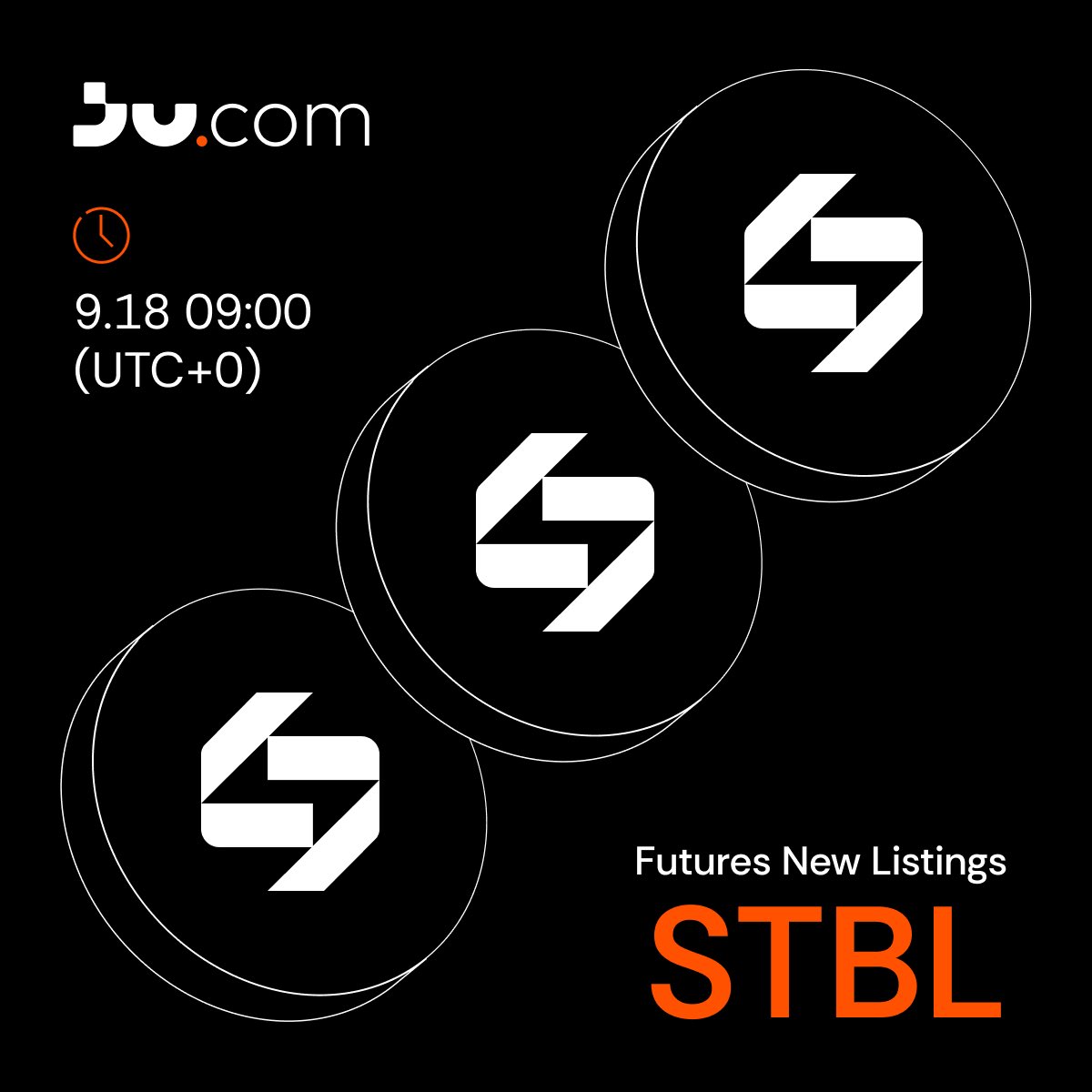 📢  Futures Listing <a href="/stbl_official/">STBL</a> 

Ju.com will launch the STBLUSDT Futures on September 18, with up to 50x leverage.

🔸Trading Starts: September 18, 2025, at 09:00 (UTC)

Learn more: bit.ly/46FY6Nw

#Jucom $STBL