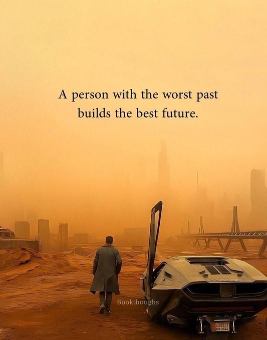 kötü geçmişe sahip bir insan, en iyi geleceği inşa eder.
