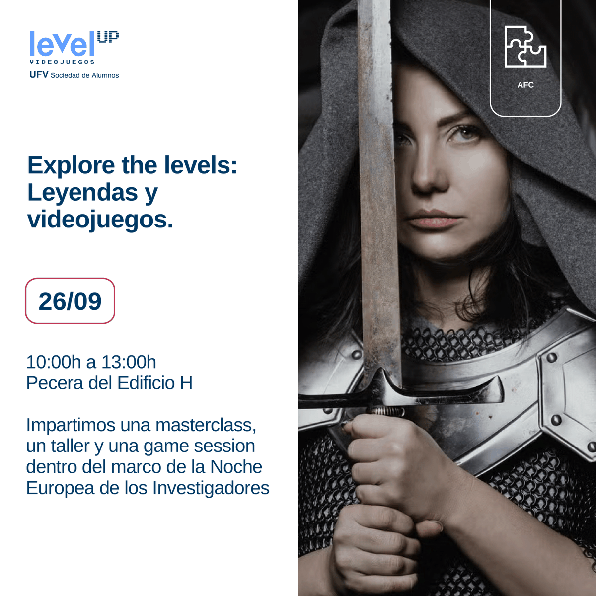 Este mes tenemos una cita especial dentro de la Noche Europea de los Investigadores →

📅 Vie 26/09 · 10:00–13:00 · Pecera del Edificio H
🌙 Masterclass + Taller + Game Session
🎮 Tema: Leyendas y videojuegos
¡No te lo pierdas!