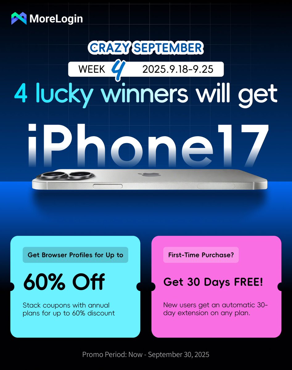 🤩 THE FINAL WEEK of MoreLogin Crazy September Giveaway starts NOW!  

From now until Sept 30:
🛒 Save up to 60% on Profiles Discounts for all users  🎁 New users get 30 extra days FREE on their first purchase

📱 And yes — one more iPhone 17 is waiting  ( 9.18 – 9.25 )
🙋 How to