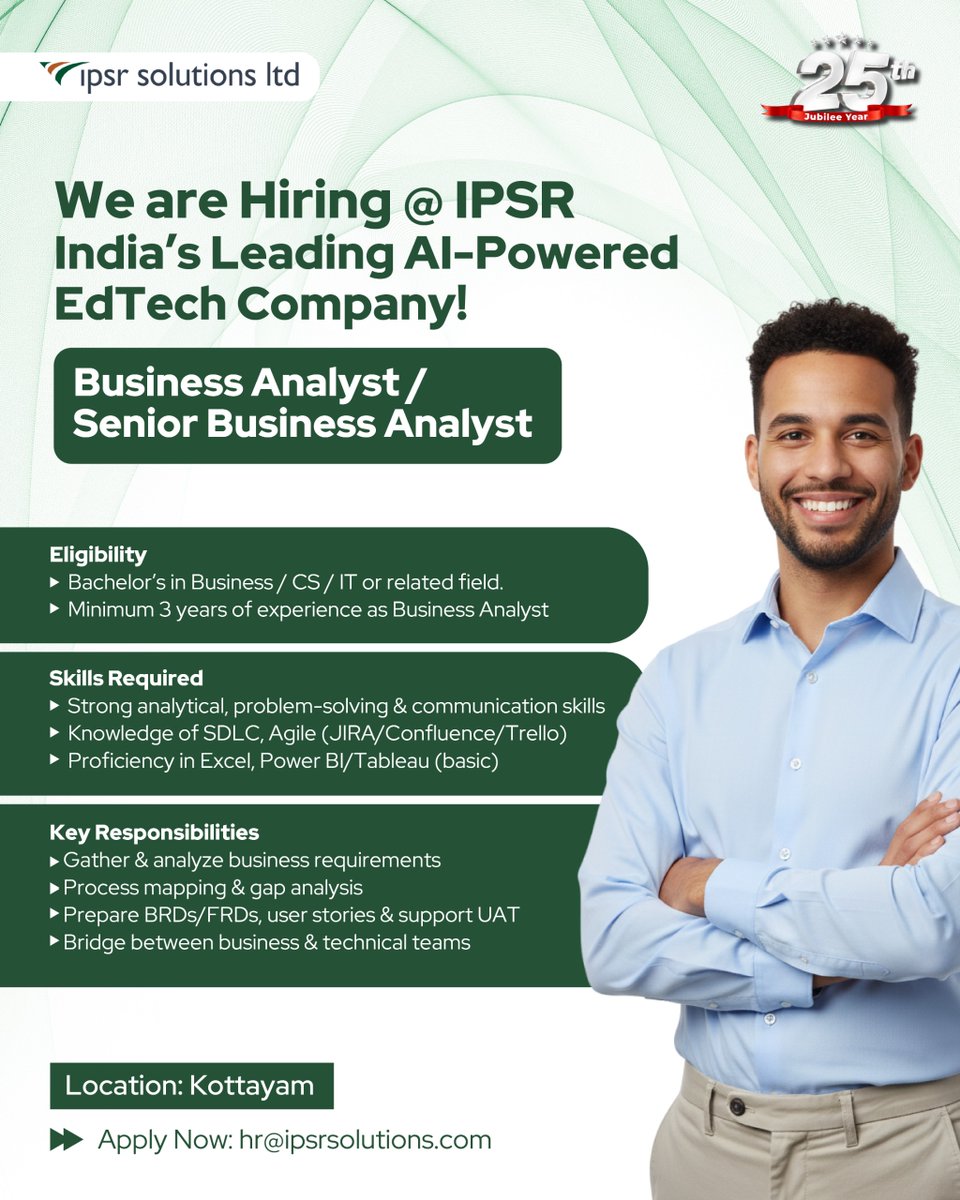 ipsr_solutions's tweet image. We’re Hiring @ IPSR!
Join India’s leading AI-Powered EdTech Company
Role: Business Analyst / Senior Business Analyst
Location: Kottayam
Be the bridge between business & technology – grow your career with IPSR!
📧 Apply Now: hr@ipsrsolutions.com