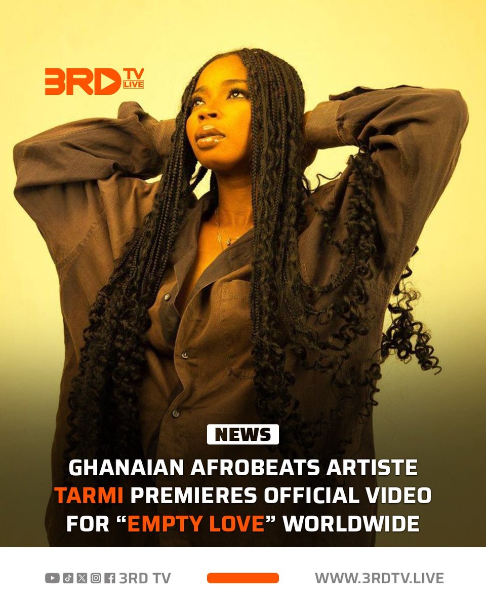 3rd_tv's tweet photo. 🌐 #3RDTVNews • Watch #EmptyLove by Tarmi
🔗 Link : https://t.co/SVkgl8ulta
#GhanasFinestEntertainmentChannel https://t.co/8Z9PbXD10l