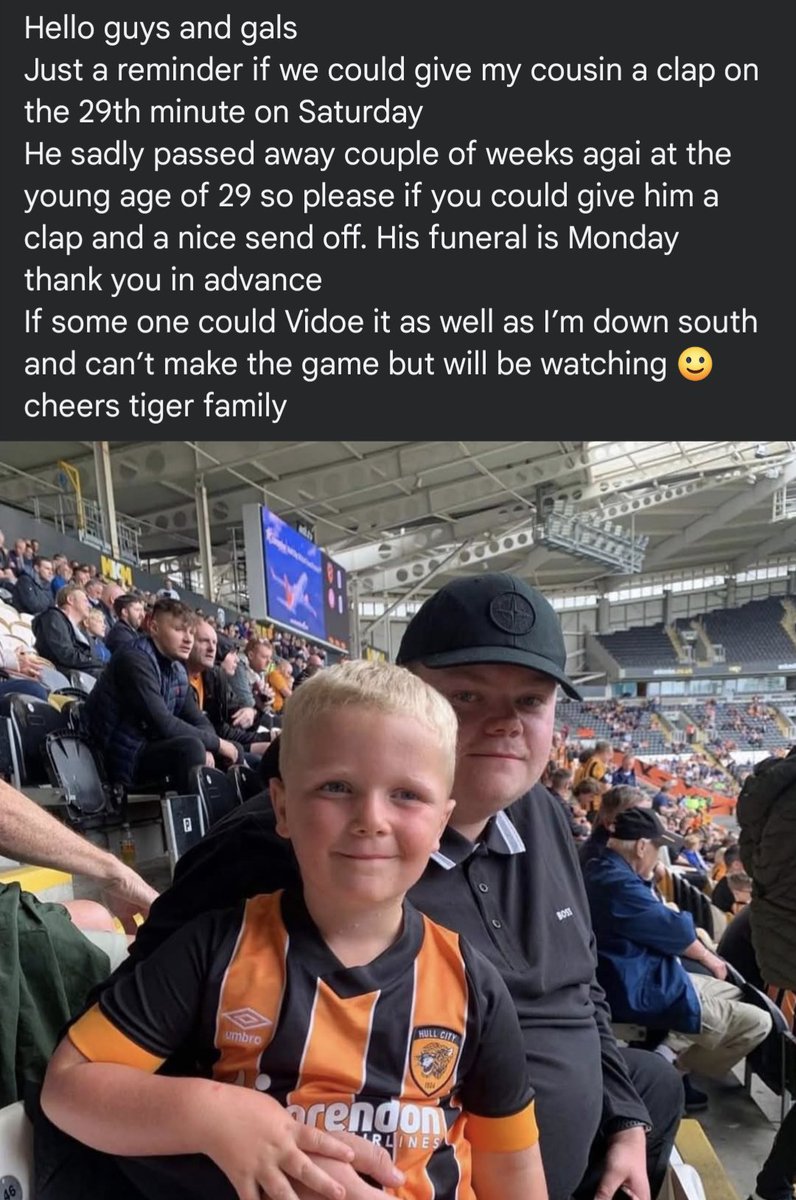 "Hello guys and gals. Just a reminder if we could give my cousin a clap on the 29th minute on Saturday. He sadly passed away a couple of weeks ago at the young age of 29 so please if you could give him a clap and a nice send off"

Reece Clarke, Facebook

#hcafc 🖤🧡