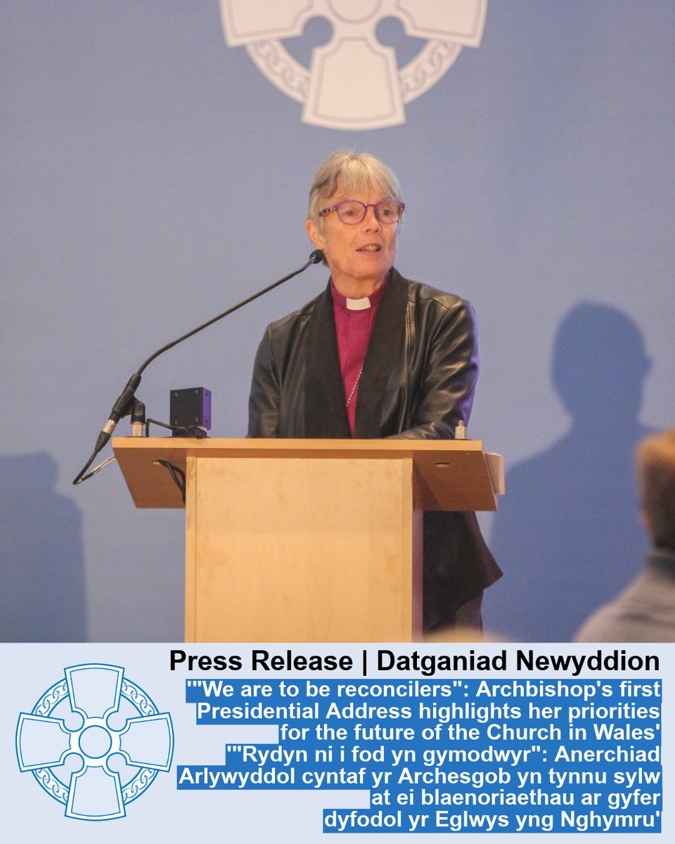 'Archbishop's first Presidential Address highlights her priorities for the future of the Church in Wales'. 'Anerchiad Arlywyddol cyntaf yr Archesgob yn tynnu sylw at ei blaenoriaethau ar gyfer dyfodol yr Eglwys yng Nghymru'.churchinwales.org.uk/PresidentialAd…
#ChurchInWales #PressRelease