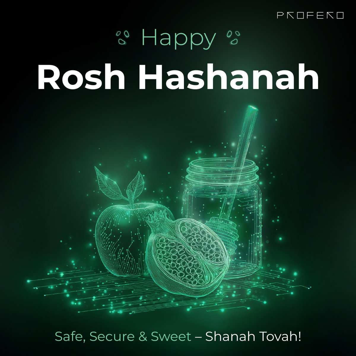 Traditions stay sweet, security stays strong. Shanah Tovah from Profero and thank you for trusting us with your incident-response readiness.