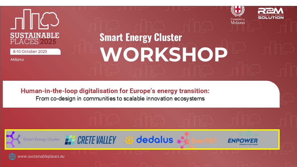 enertefeu's tweet image. 🌍 EnerTEF, CRETE VALLEY, DEDALUS &amp;amp; ENPOWER join forces at #SustainablePlaces2025 (8–10 Oct, Milan) to explore human-in-the-loop digitalisation for Europe’s energy transition.

👉 Register: events.humanitix.com/sustainable-pl…

#SmartEnergyCluster #HorizonEU